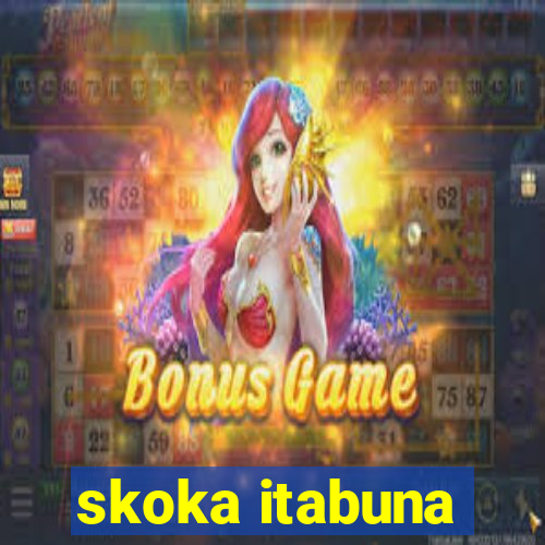 skoka itabuna